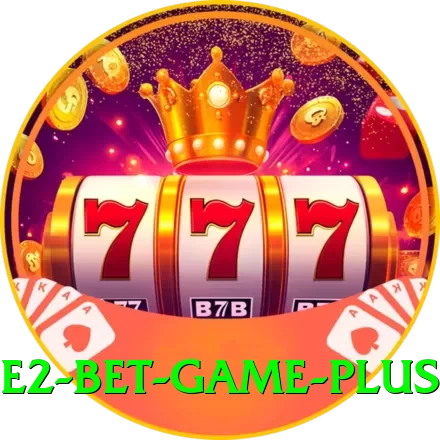E2 Bet Game Pro Max v1.6.4 - 2