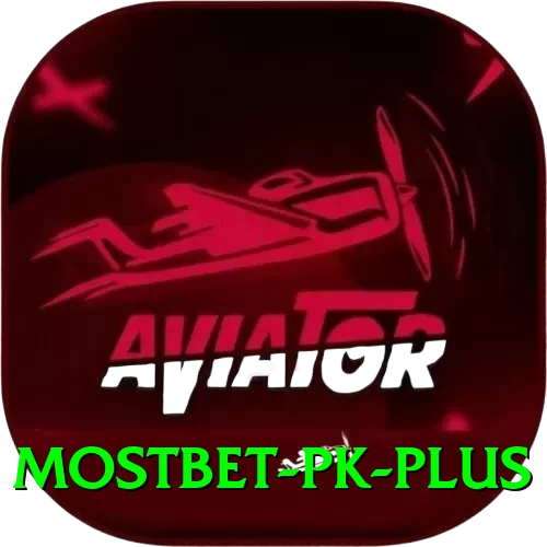 Mostbet PK - Max Earning App - 2